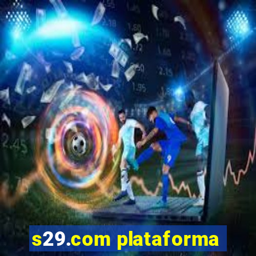 s29.com plataforma